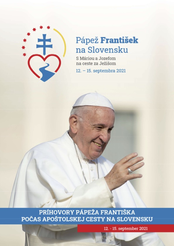 Príhovory pápeža Františka na Slovensku (12.-15. 9. 2021)